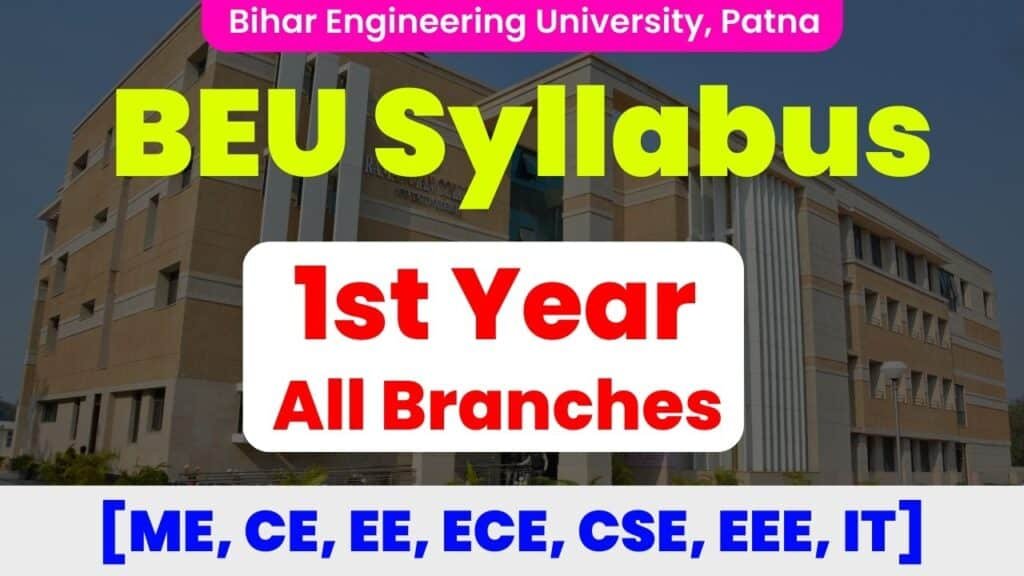 BEU 1st Year Syllabus PDF Download All Branches 2023 [ME, CE, EE, ECE, CSE, EEE, IT]