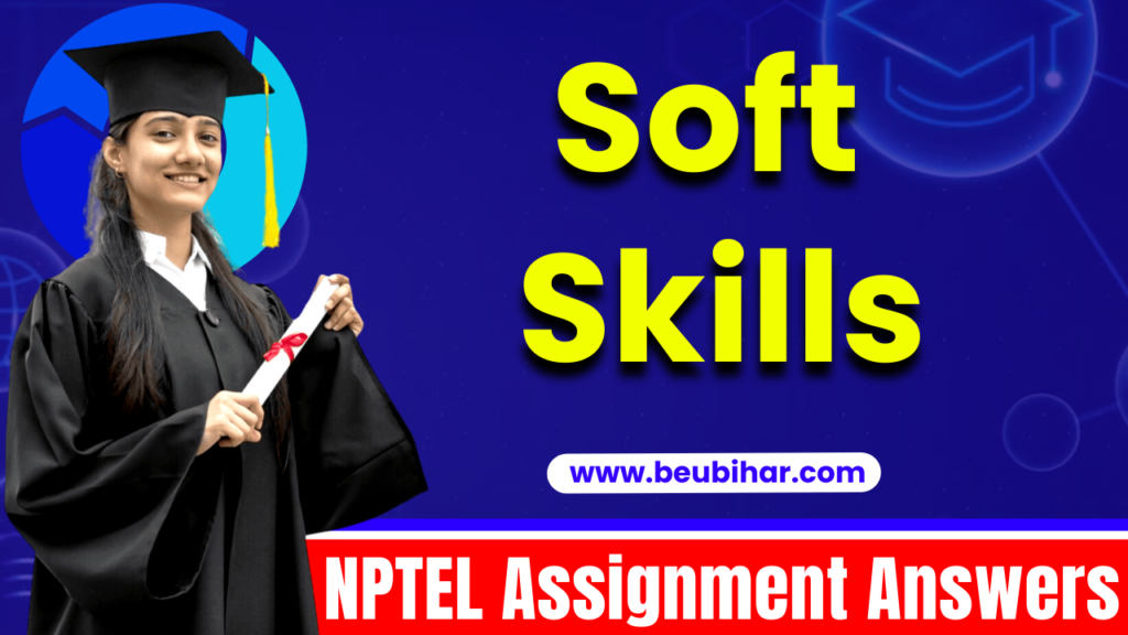 NPTEL Soft Skills Assignment Answers 2023